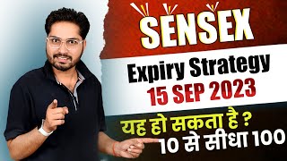 Sensex Expiry day Trading | 15 Sep | Friday | Sensex Expiryday Strategy | Nifty Prediction