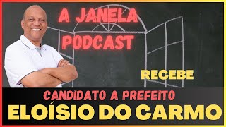 #122 -A Janela Podcast recebe Eloisio do Carmo Lourenço - Candidato a Prefeito de Poços de Caldas