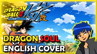 Dragon Soul | Dragon Ball Kai OP [ENGLISH COVER] (500 Sub Special!)