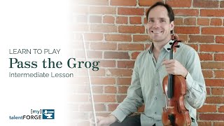 Pass The Grog - Intermediate Fiddle Lesson