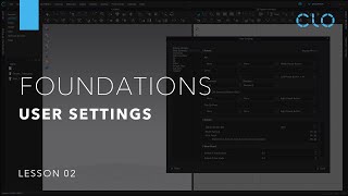 Beginner's Guide to CLO Part 1 Foundations: User Settings (Lesson 2)