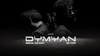 bilyanm x Serdar Saparov - Dymyan ( official video )