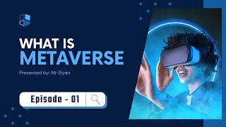 Metaverse - A new World | PM Episode- 01 #mrriyan #metaverse