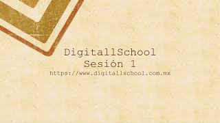 sesion1-digitallschool