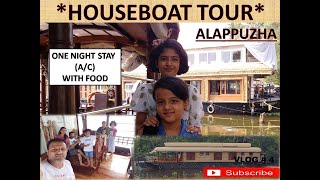 #ALAPPUZHA HOUSEBOAT TOUR #ONE NIGHT STAY