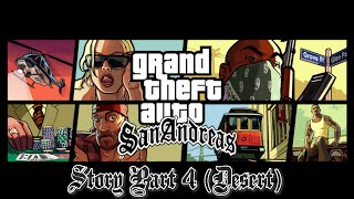 Grand Theft Auto San Andreas - Story Part 4 (Desert & Boat + Flying School) - Walkthrough