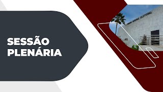 Sessão Plenária do Tribunal Regional Eleitoral de Sergipe 12/07/2024