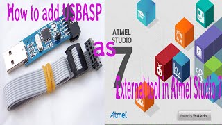 How To Configure UsbAsp Programmer with Atmel Studio 7