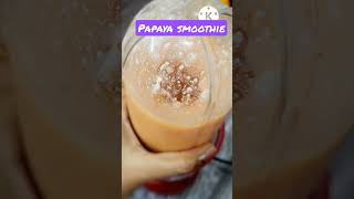 Papaya Smoothie For Weightloss| Smoothie | Papaya | Weightloss Smoothie #smoothierecipes #shorts