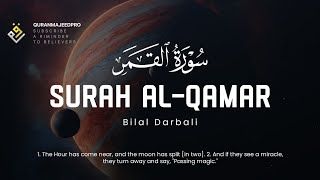 ♥️😍 Bilal Darbali (بلال دربالي) I Surah  Al-Qamar (سورة القمر)😍♥️