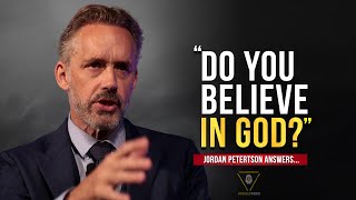 Jordan Peteson Explains about his belief in God |  Incredible Mindset