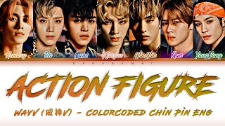 WAYV (威神V) - ''ACTION FIGURE '' Lyrics 歌词 [日本語字幕] (Color_Coded_CHIN_PIN_ENG)