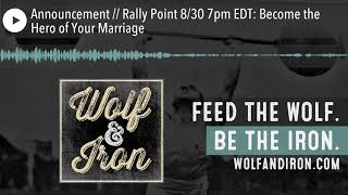 Announcement // Rally Point 8/30 7pm EDT: Become the Hero of Your Marriage