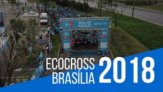 Ecocross Brasília 2018 | Canal Clube de Corrida