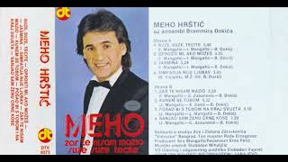 Meho Hrštić - Suze,suze tecite - CEO ALBUM (1985)