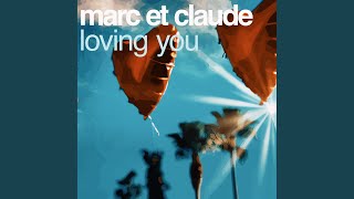 Loving You (Marc Et Claude with Paul Hutsch Remix)