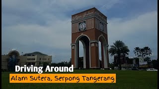 Driving around | Alam Sutera Serpong Tangerang