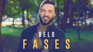 Belo - Fases (Lançamento 2018)