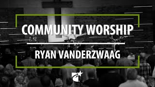 Ryan VanderZwaag - Community Worship 2022