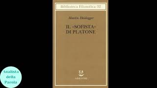 Il Sofista di Platone - M. Heidegger (Parte 17/18)