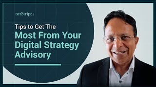 Tips to Get The Most From Your Digital Strategy Advisory