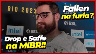 FALLEN confirmado na FURIA? SAFFE E DROP anunciados na MIBR! HEN1 na Imperial? Mudanças no CSGO