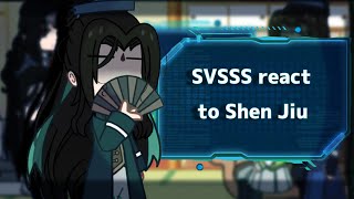 SVSSS react to Shen Jiu | Extremely short | | ССССДГЗ реакция на Шэнь Цзю | | RUS/ENG | 1/2