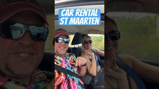 Rented a Car in St Maarten!!!