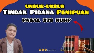 GUNAKAN NAMA ORANG LAIN MASUK BUI, UNSUR-UNSUR PENIPUAN | PASAL 378 KUHP