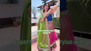 Lehenga Dupatta draping styles with Bangle|| #dupattadraping #lehenga #dupatta #shorts #stylingtips