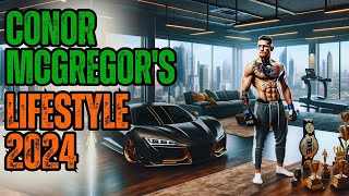 CONOR MCGREGOR LIFESTYLE