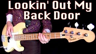 Lookin' Out My Back Door | Bass Cover | Isolated