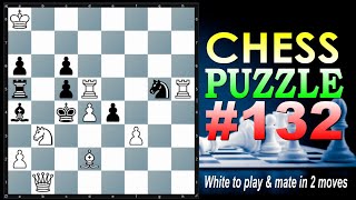 CHESS PUZZLE #132  || White to play and mate in 2 moves