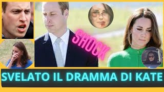 DA BRIVIDI: SVELATO IL DRAMMA DI KATE