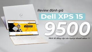 DELL XPS 15 9500 PHIÊN BẢN MÀU TRẮNG. HỒI SINH LẠI SIÊU PHẨM CỦA NHÀ DELL XPS. ĐẸP THÔI LÀ CHỬA ĐỦ ?