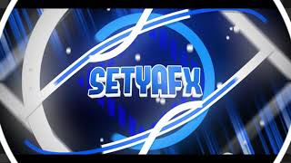 [ AE ] SetyaFX || Req 2D Intro