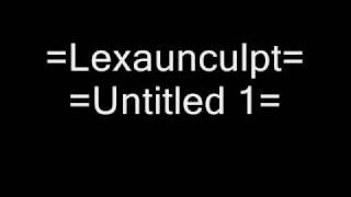 Lexaunculpt - Plus and Minus Miss C-Bug