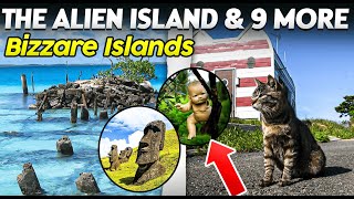 The Alien Island & 9 More Bizarre Islands