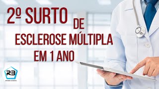 2º Surto de Esclerose Múltipla em um ano - #5