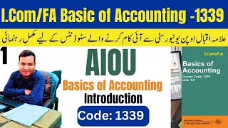 AIOU Course Code 1339 Introduction | Subject Basics of Account Level FA/ ICom | Great Sir