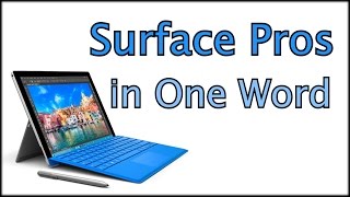 Surface Pros in One Word