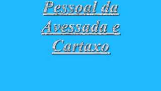 pessoal avessada e cartaxo