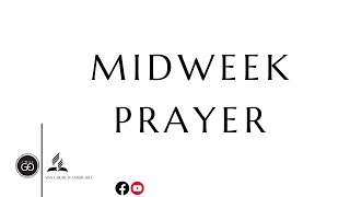 LIVE WORSHIP: SDA CHURCH LAISER HILL || MIDWEEK PRAYER  || 25/09/2024