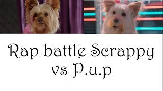 Rap battle Scrappy vs P.u.p - lyrics