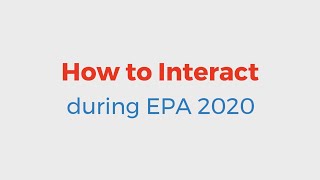 How to interact during #EPA2020