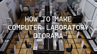 BTLED-2: How To Make A Computer Laboratory Diorama