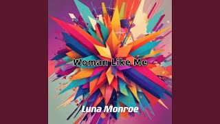 Woman Like Me