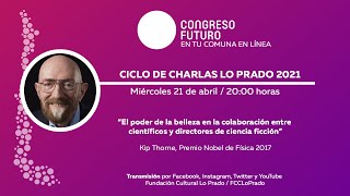 Congreso Futuro en tu comuna en línea - Charla de Kip Thorne