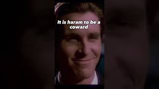 it is haram to be a coward ultra halal sigma