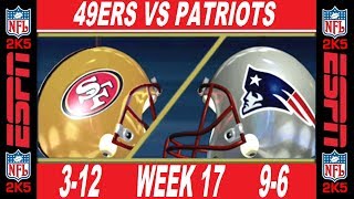 49ers vs Patriots Week 17 ESPN NFL 2K5